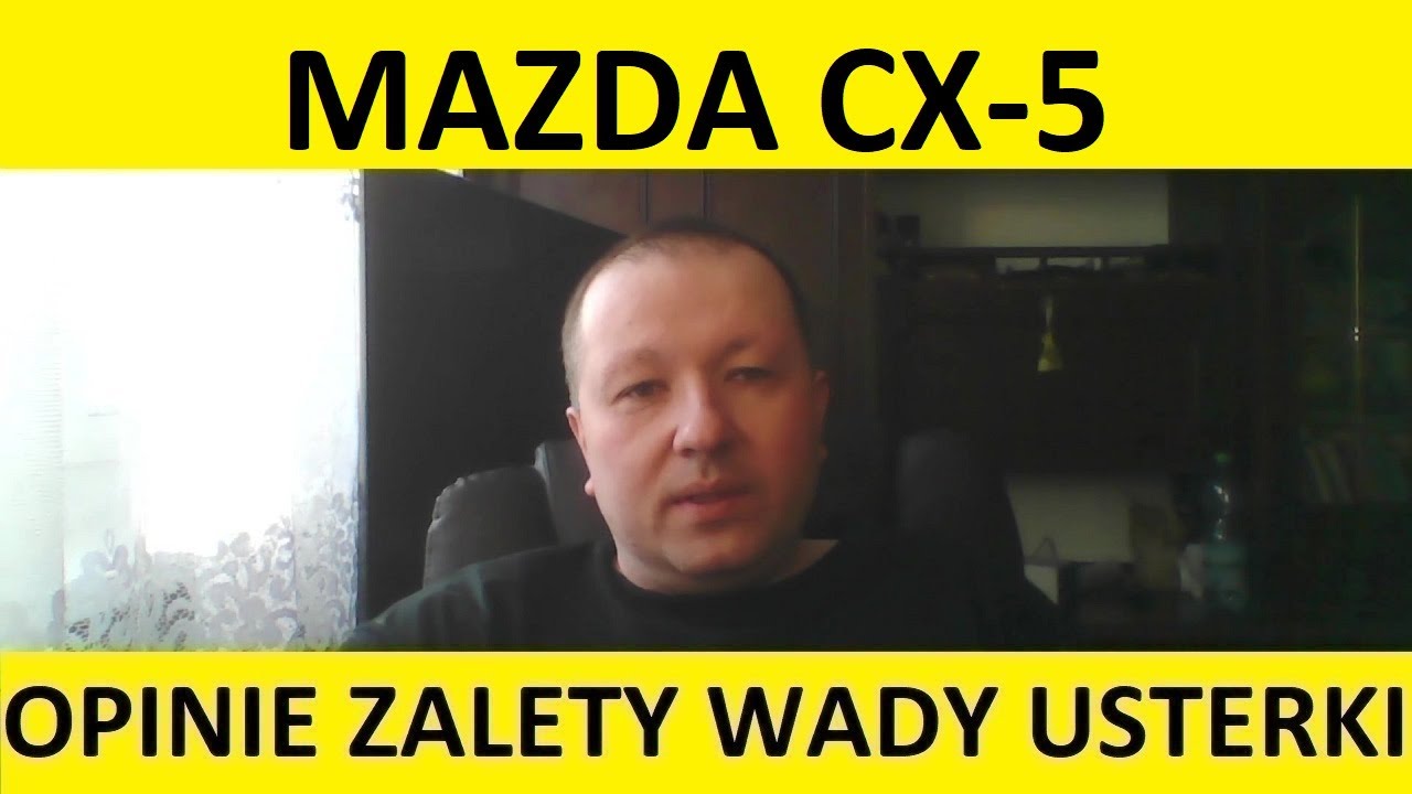 Mazda CX-5 opinie, recenzja, zalety, wady, usterki, awarie, jaki silnik, spalanie, ceny, używane?