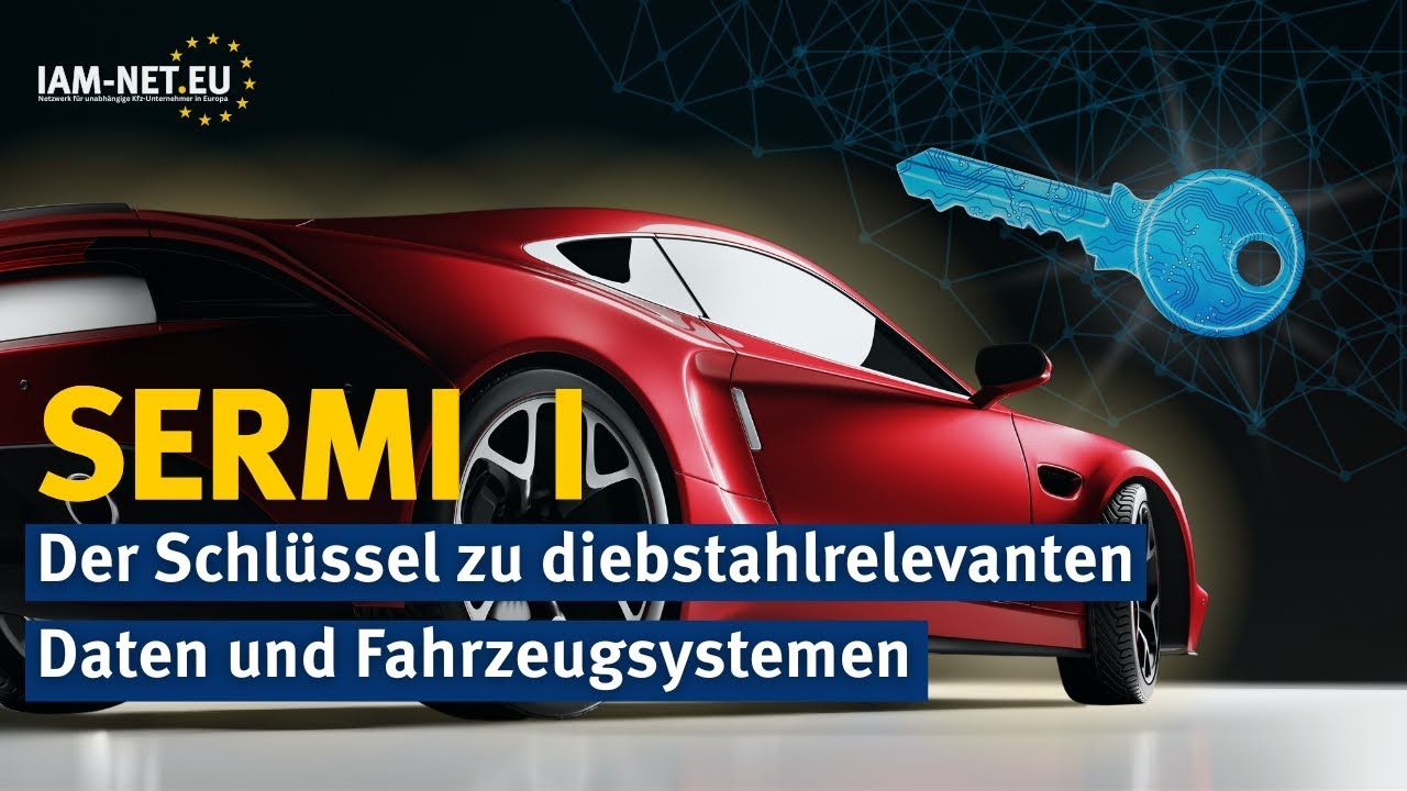 SERMI - Der Schlüssel zu diebstahlrelevanten Daten und Fahrzeugsystemen