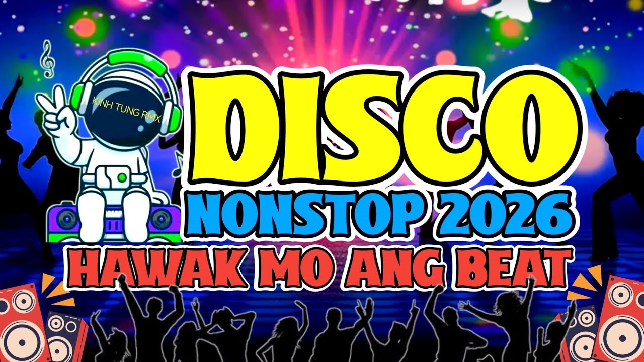NEW DISCO REMIX 2026 | HAWAK MO ANG BEAT REMIX - NONSTOP