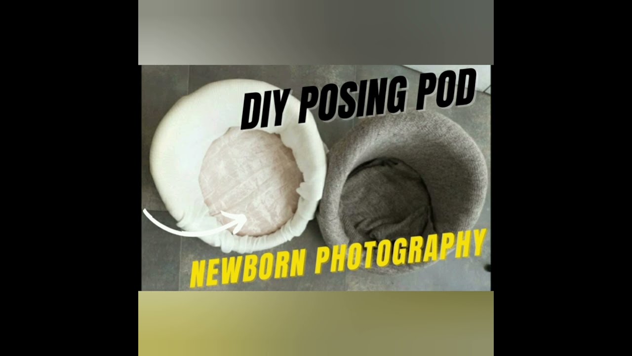 DIY Posing pod for Newborn photography
