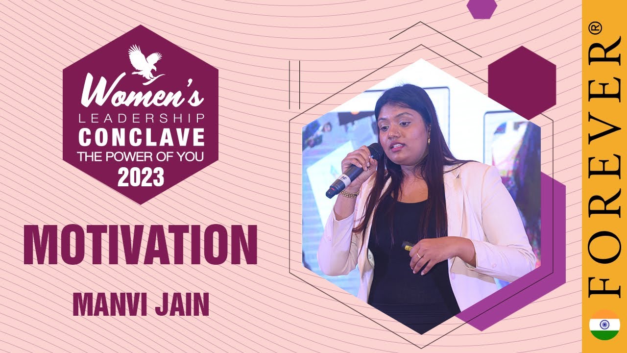 Motivation by Manvi Jain | WLC 2023 | Forever Living India