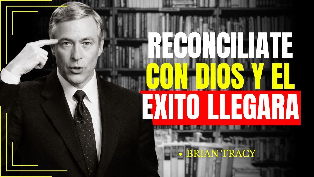 Poner a DIOS Primero es la CLAVE del Éxito🧠 | Brian Tracy