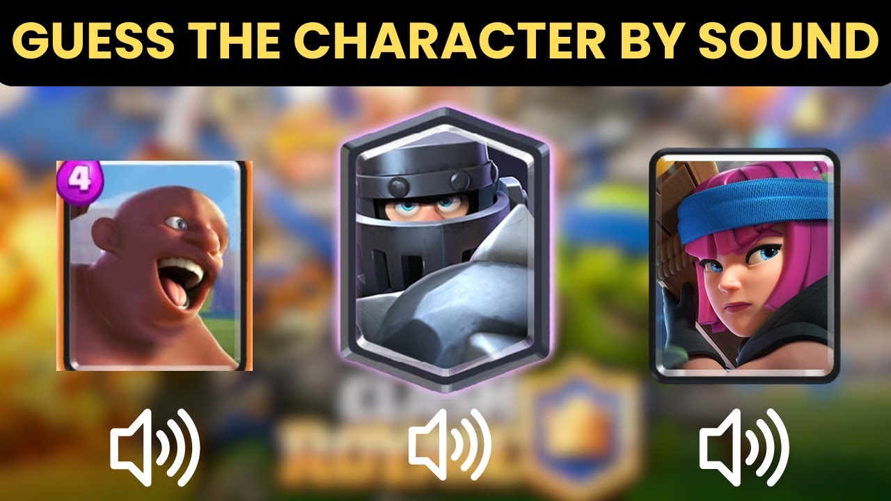 Guess the Clash Royale Card by Its Sound Effect 🔊