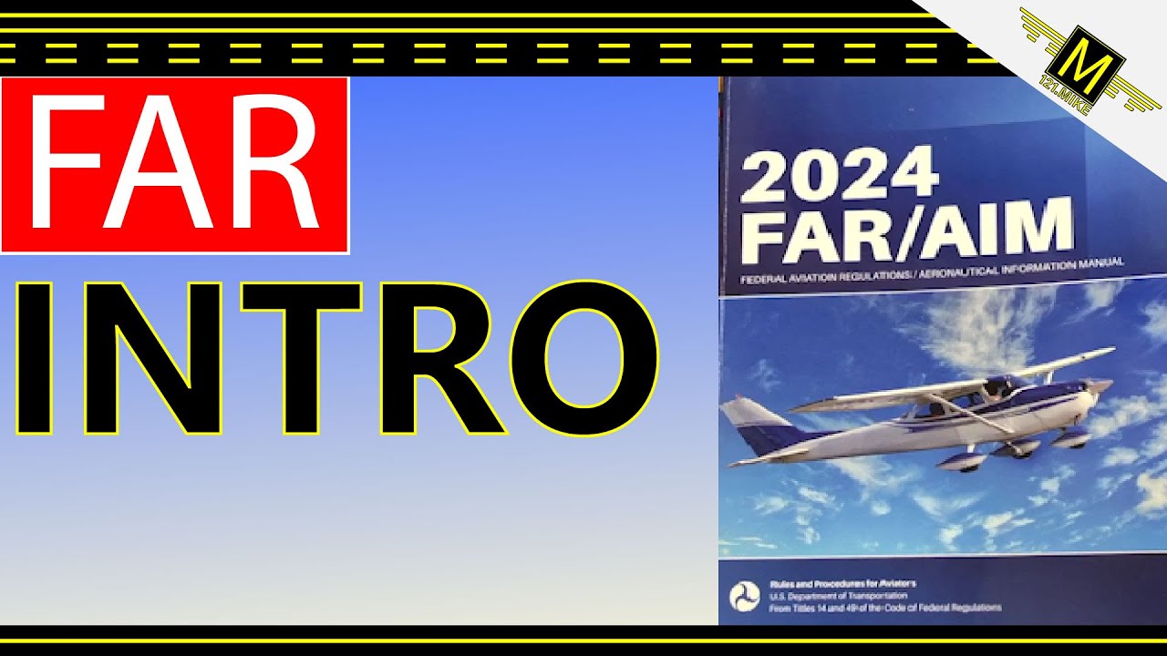 Federal Aviation Regulations (FAR) Intro - 121.Mike