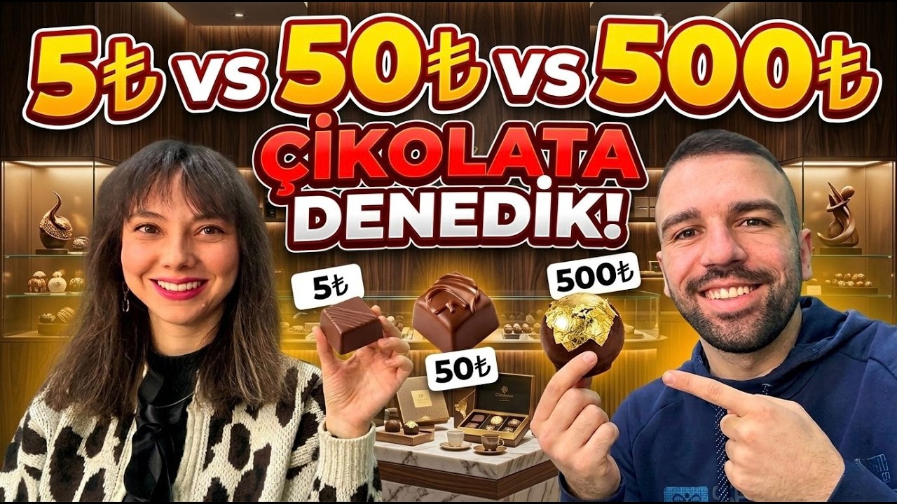 5 TL – 50 TL – 500 TL Çikolata Karşılaştırması! Hangisi Daha Güzel?