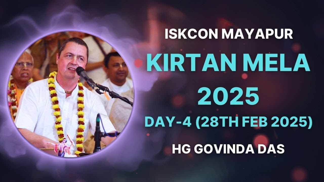 ISKCON Mayapur Kirtan Mela 2025 || Day - 4 || HG Govinda Das