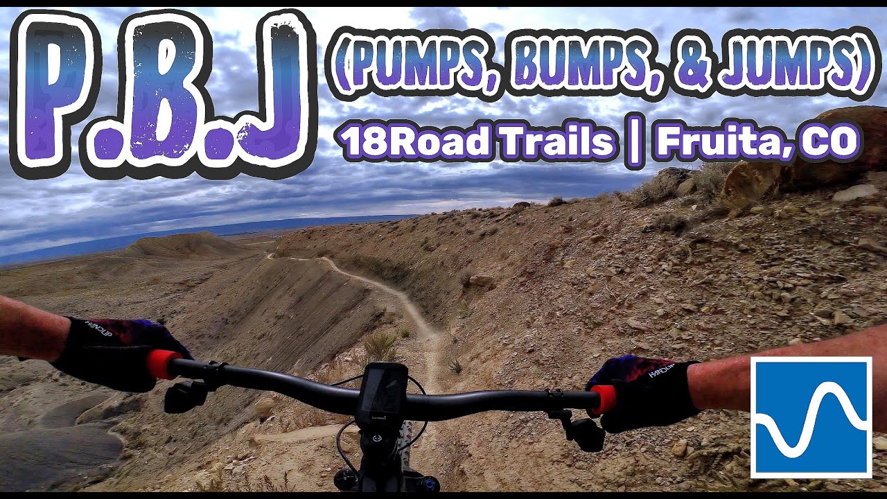 18 Road PBJ Trail | Fruita CO (Pumps, Bumps, and Jumps)