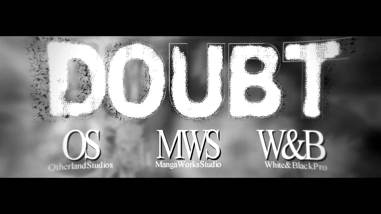 [mws | os | w&b] doubt ᵗᵉᵃˢᵉʳ