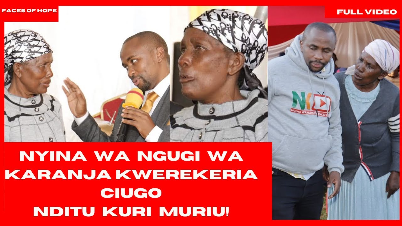 NYINA NGUGI WA KARANJA KWARIA CIIUGO NDITU KURI MURIU!