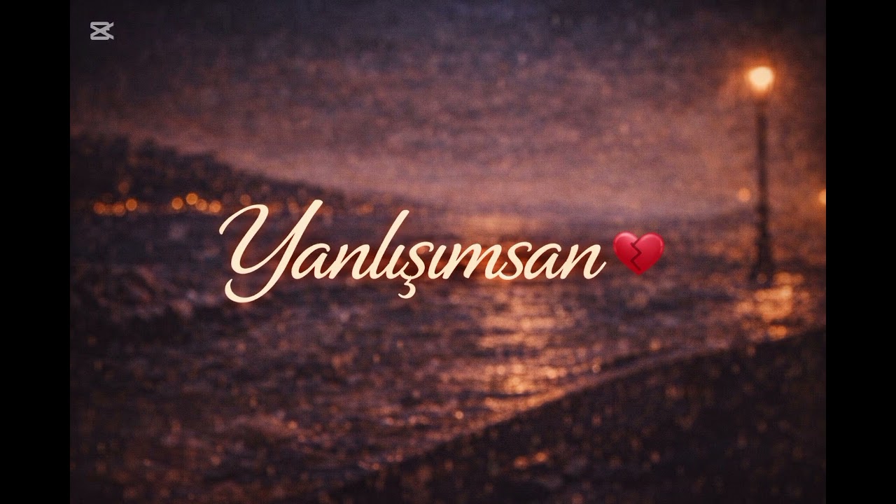 🎶 YANLIŞIMSAN( Sevgi Mahnısı)2026.
