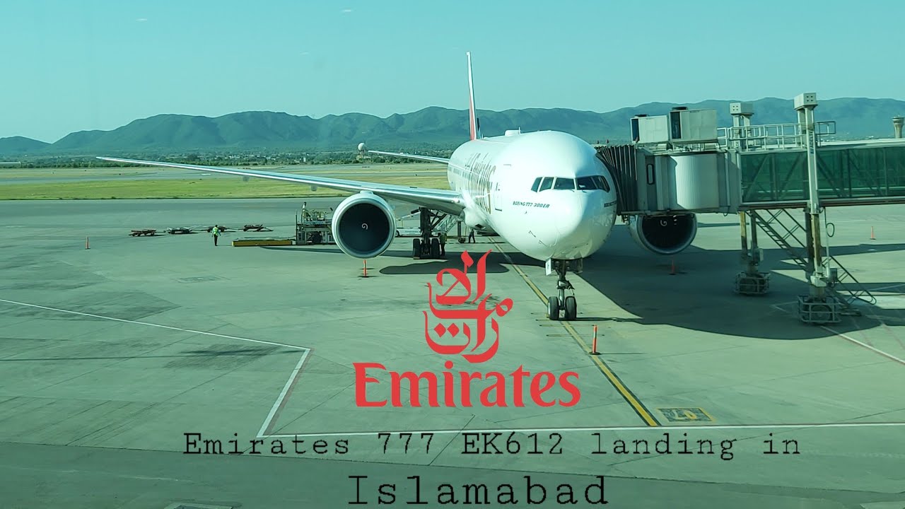 Emirates Boeing 777-31H(ER) EK612 Landing At Islamabad International Airport