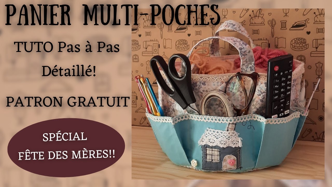 Tuto pas à pas Panier Rond Multi Poches cadeau fête des mères