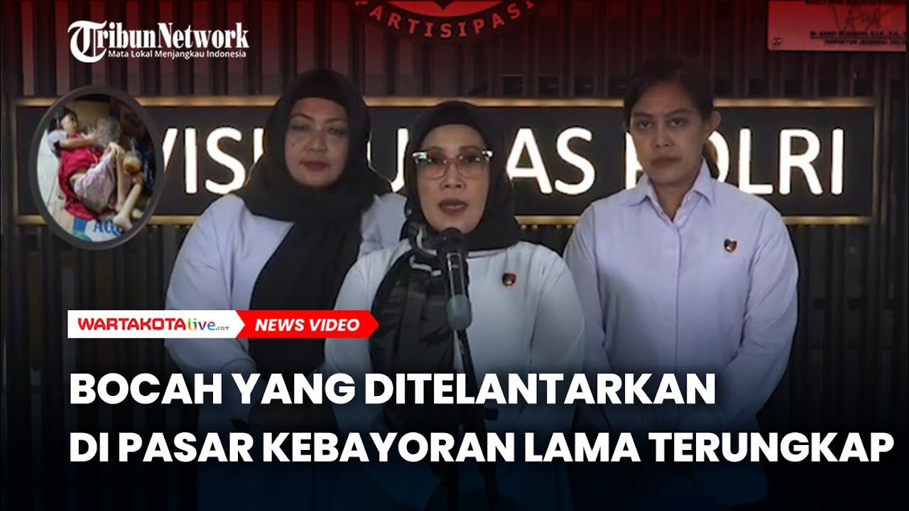 Polisi Ungkap Bocah  Ditelantarkan di Pasar Kebayoran Lama Sengaja Dibawa ke Jakarta untuk Dibuang