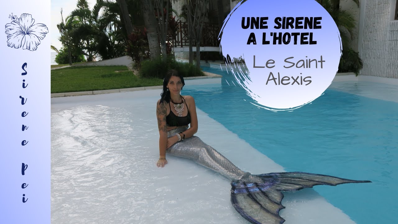 UNE SIRENE A L'HOTEL ♡ JE TESTE LE SAINT ALEXIS