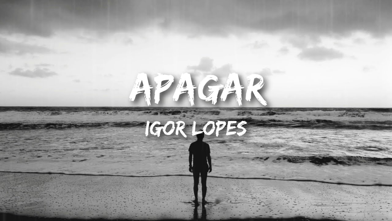 Igor Lopes - Apagar (Lyric Video)