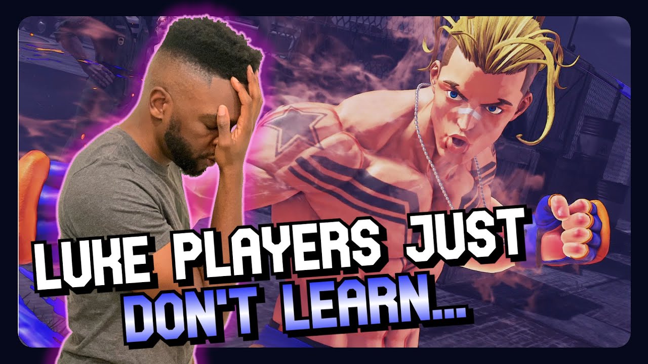 LUKE PLAYERS NEVER LEARN...