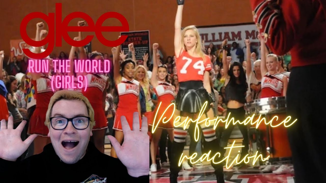 Glee - Run the World (Girls) Performance Reaction