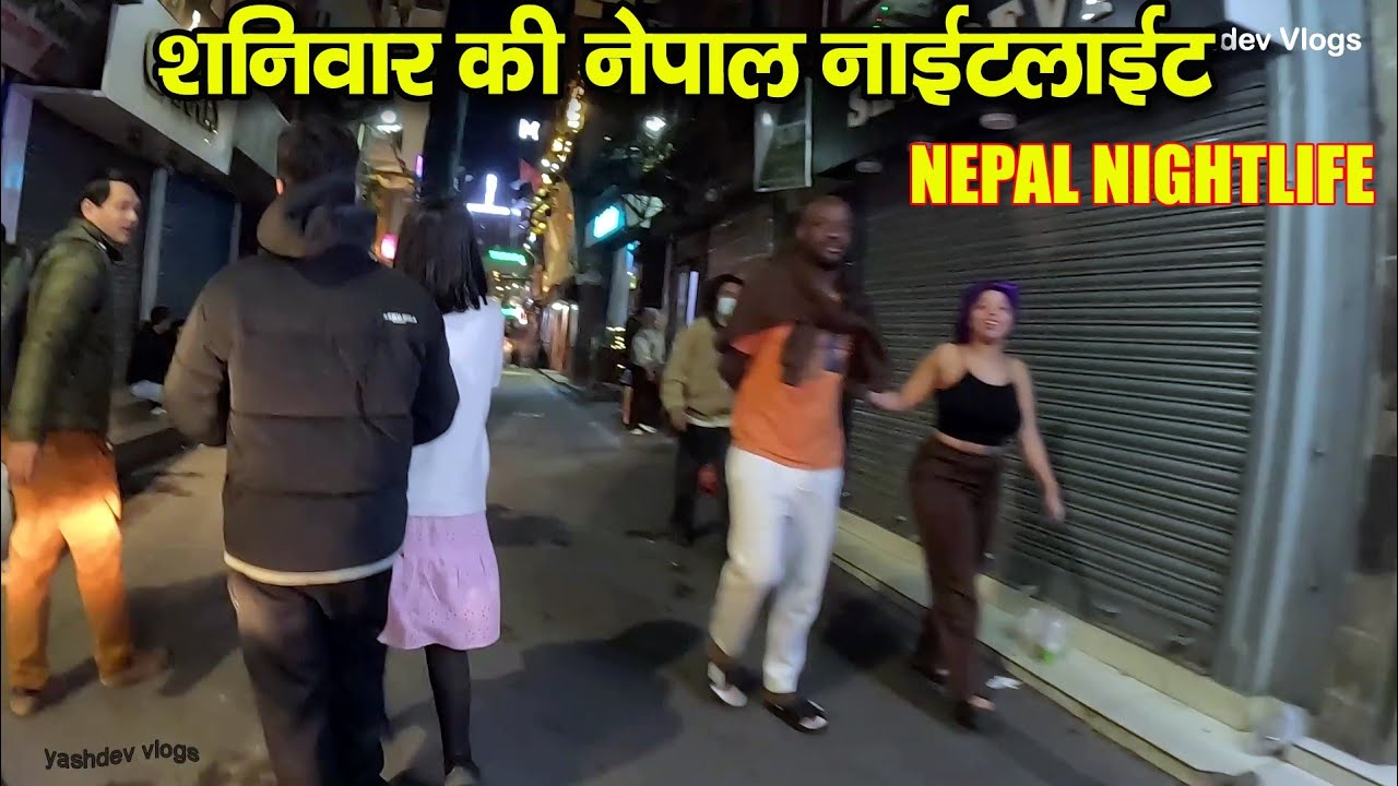 Nepal Kathmandu Saturday Nightlife  | Ep-5