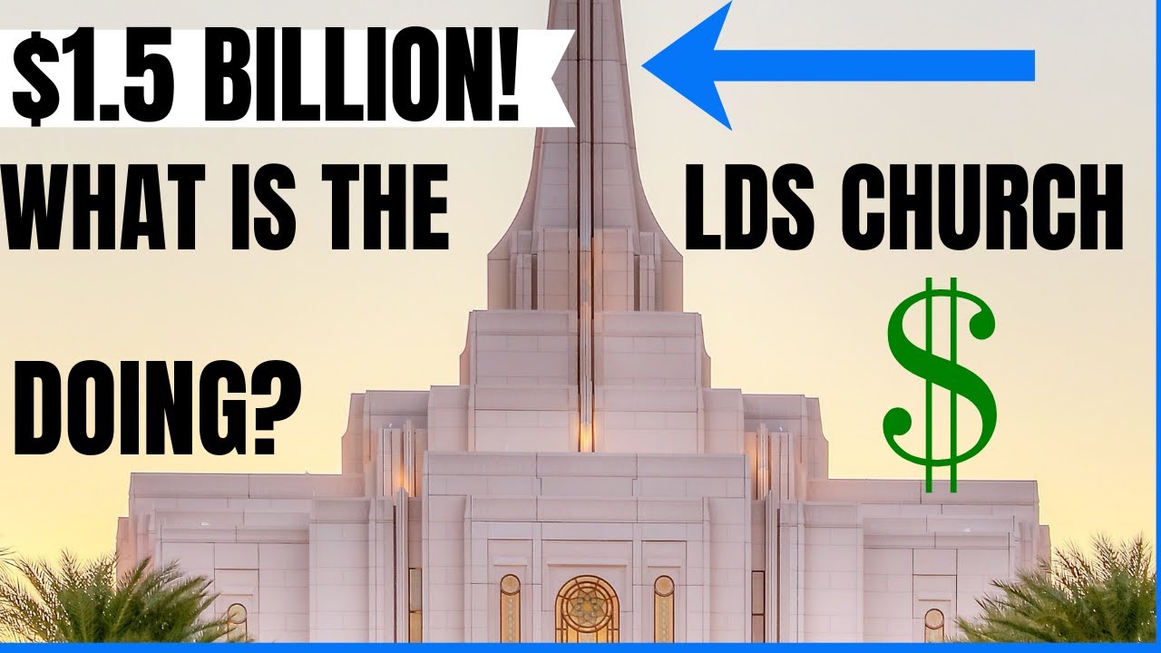 $1.5 Billion! The LDS Church did WHAT with 1.5 Billion?