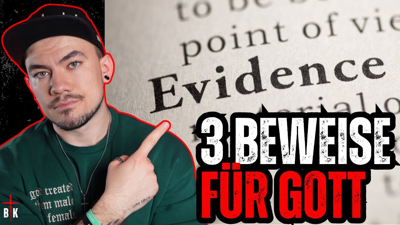 Gibt es Beweise für Gott ? Drei starke Argumente für Gottes Existenz ! | Christliche Apologetik