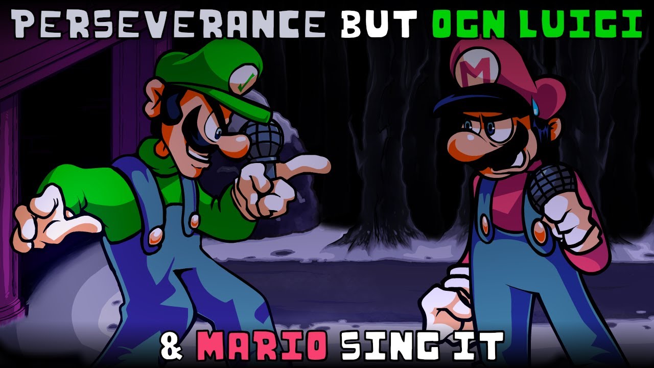 Perseverance but OGN Luigi & Mario sing it | Friday Night Dustin' cover
