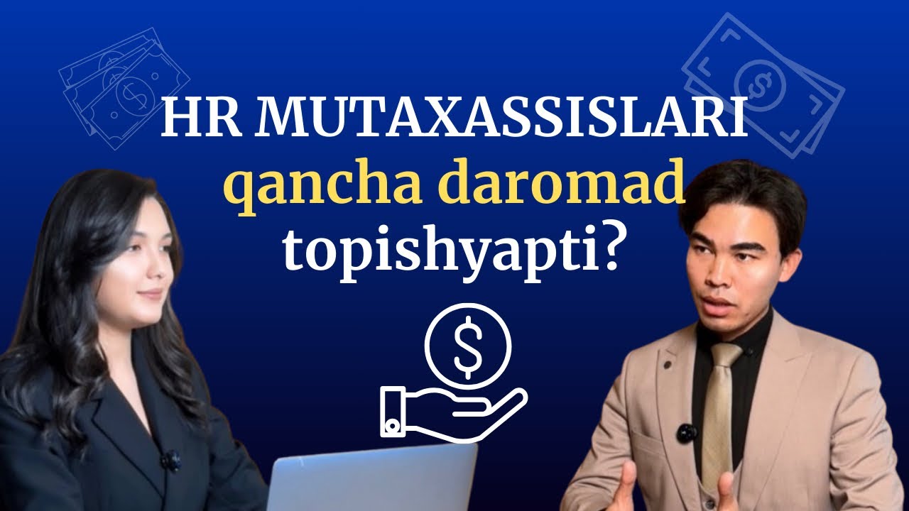 HR sohasini O’zbekistondagi o’rni, HR mutxassislari qancha daromad topishyapti?
