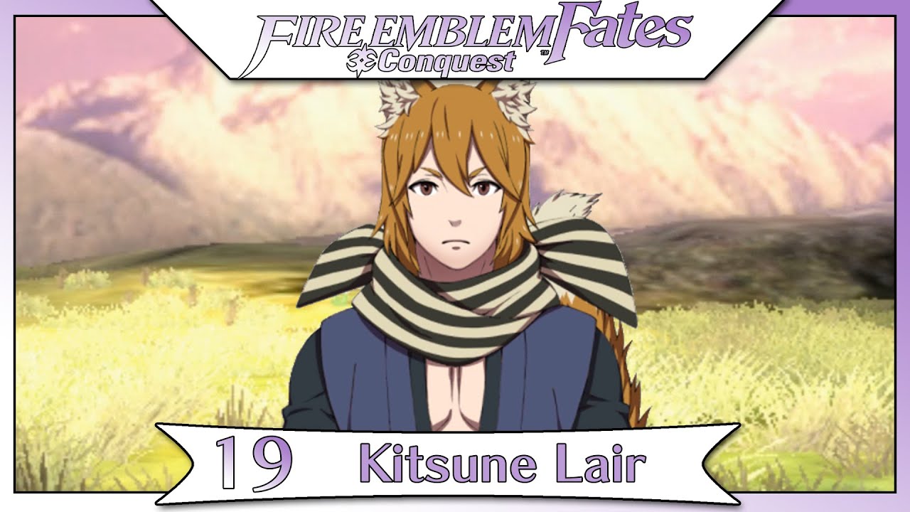 Fire Emblem Fates Conquest - Part 15  | Chapter 19 - Kitsune Lair! [Non-DLC English Walkthrough]