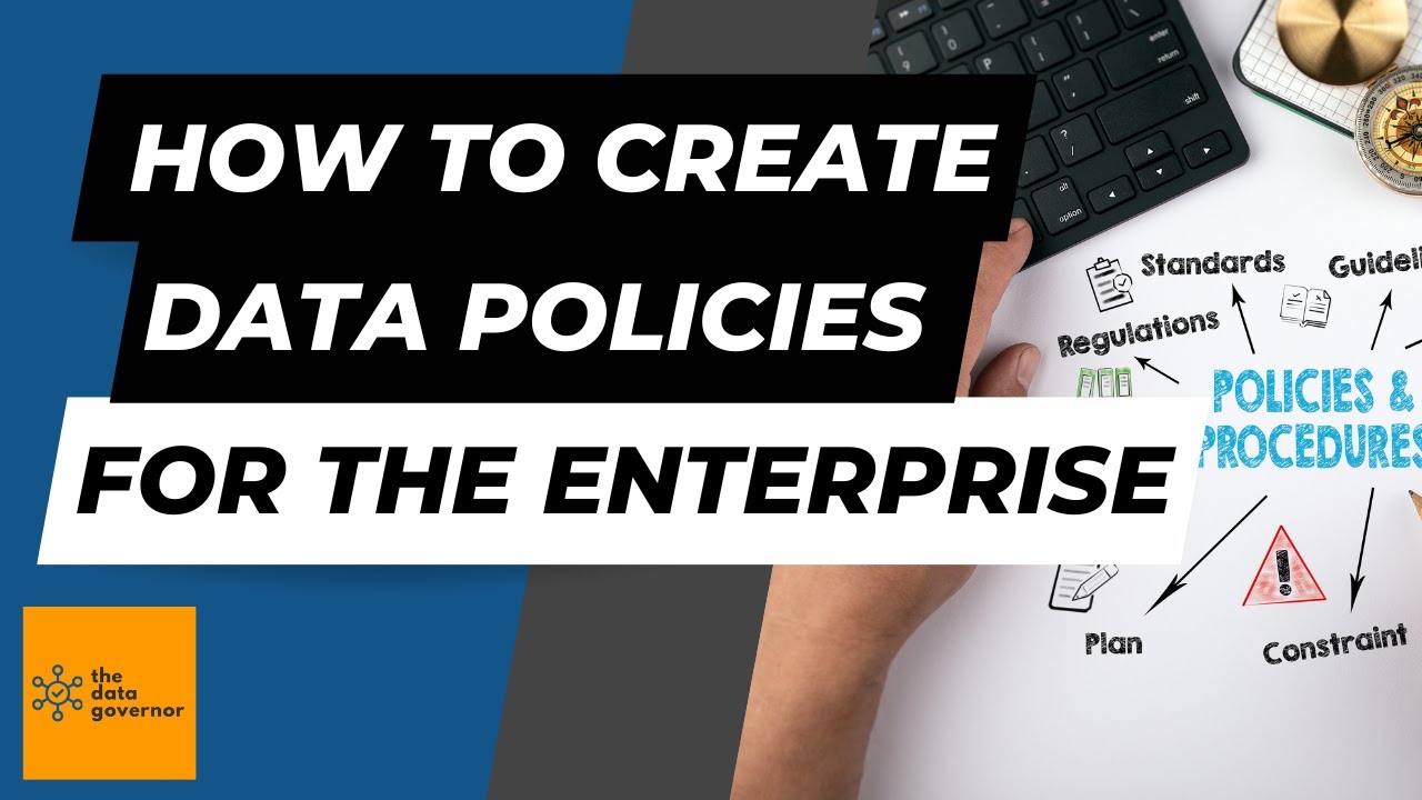 How to Create Data Policies for the Enterprise
