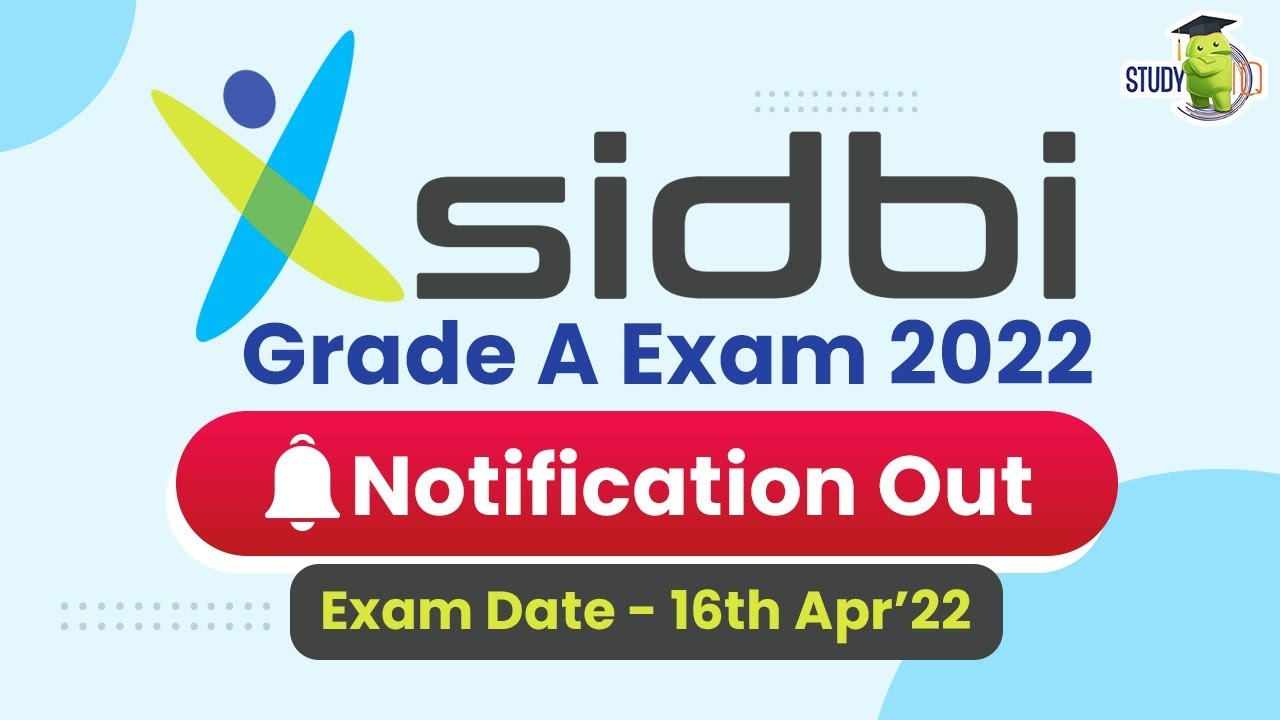 SIDBI Grade A 2022 Notification Released | Know All the Details | SIDBI Recruitment 2022