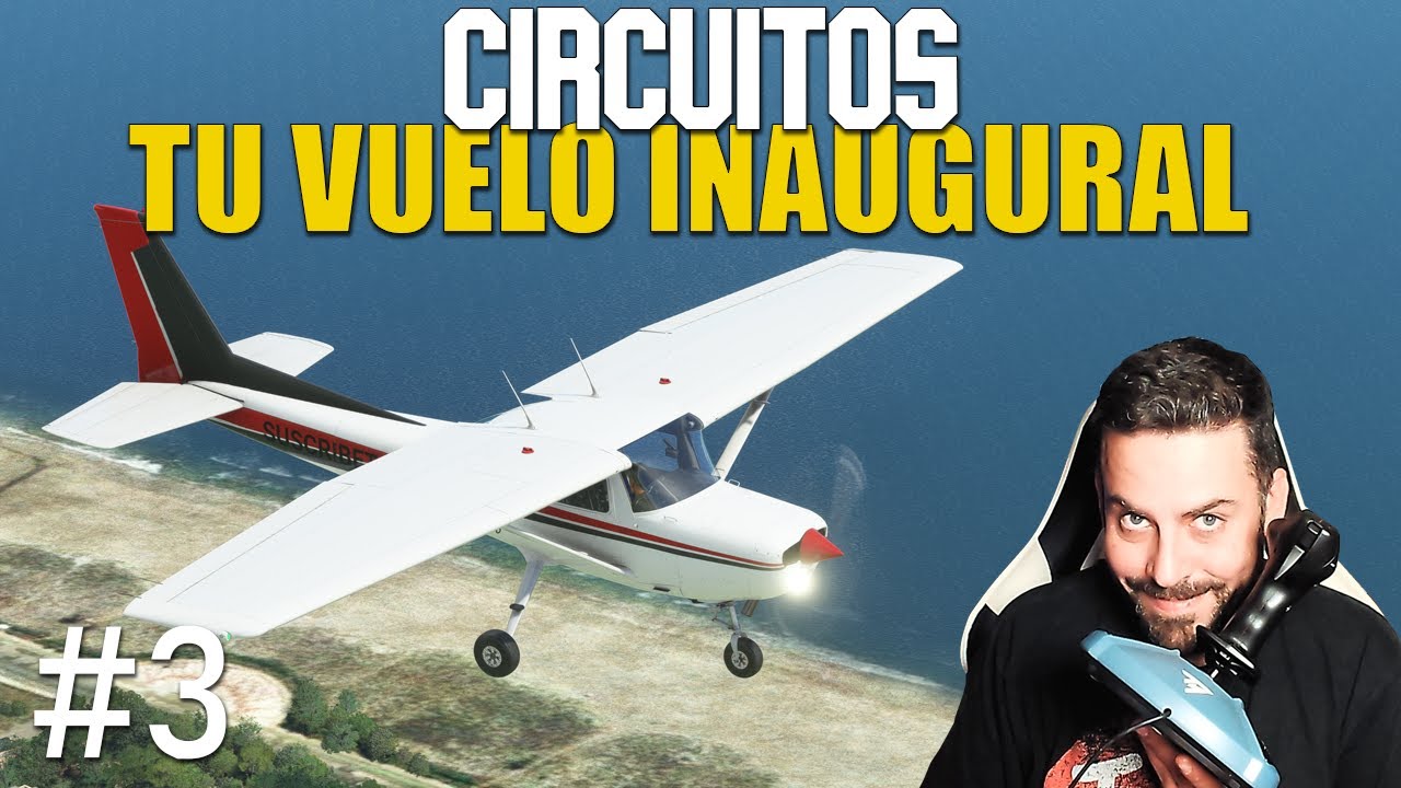 ✅ INICIARSE en Simulación Aérea | De la Teoría a la Acción: Primer Vuelo Patrones de Tráfico | Ep.3