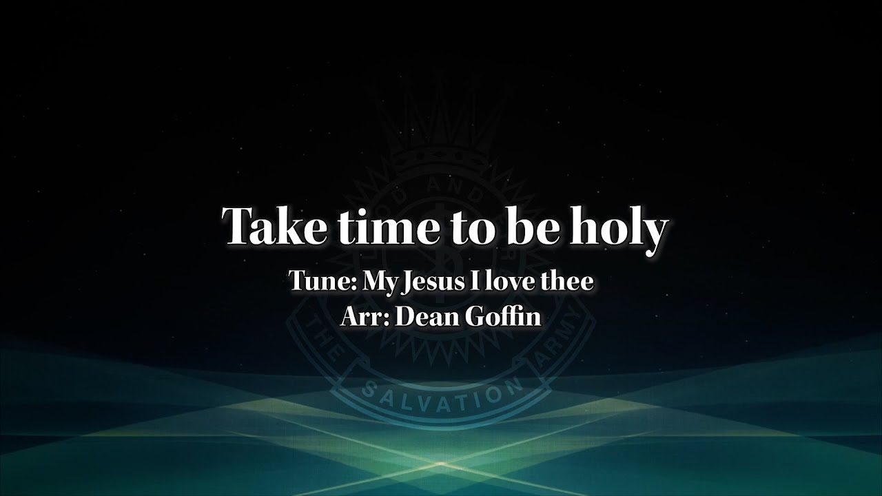 Take time to be holy - Dean Goffin - My Jesus I Love Thee - TB0790