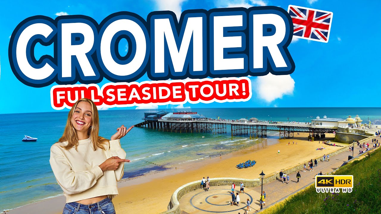 CROMER | Full tour of seaside holiday town Cromer Norfolk