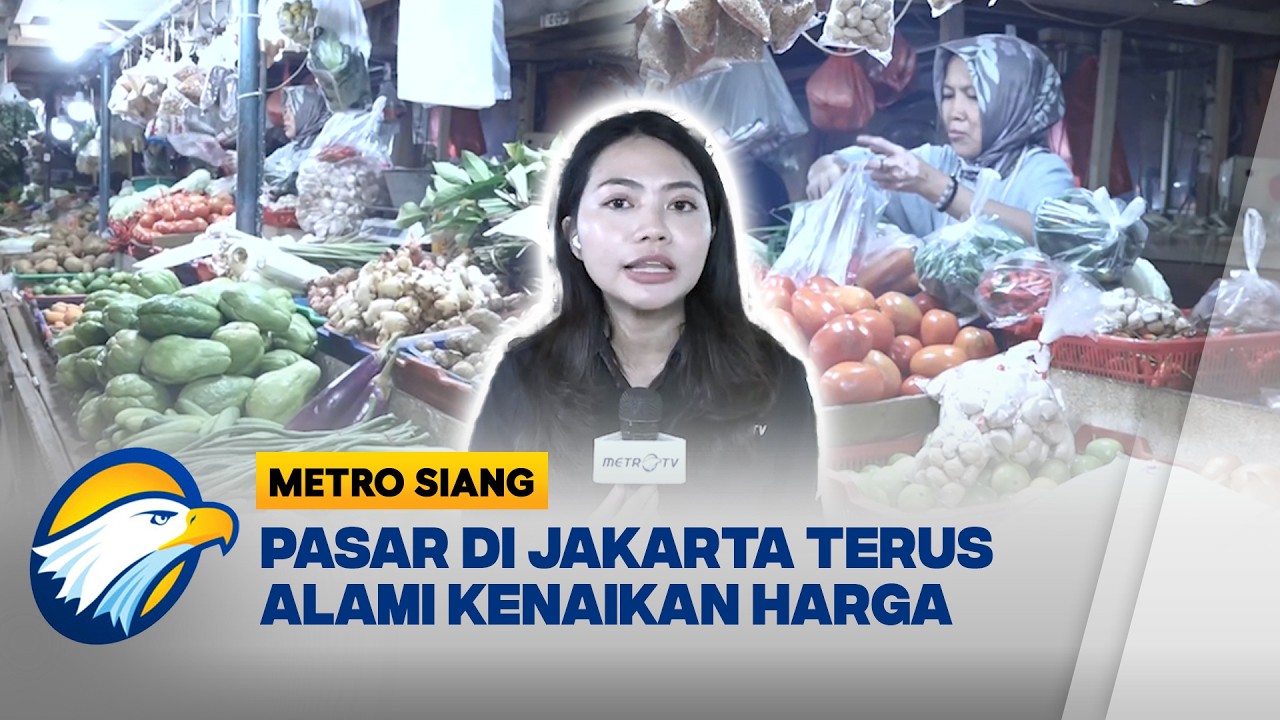 Kenaikan Harga Pangan Saat Bulan Ramadan di Pasar Jakarta - [Metro Siang]
