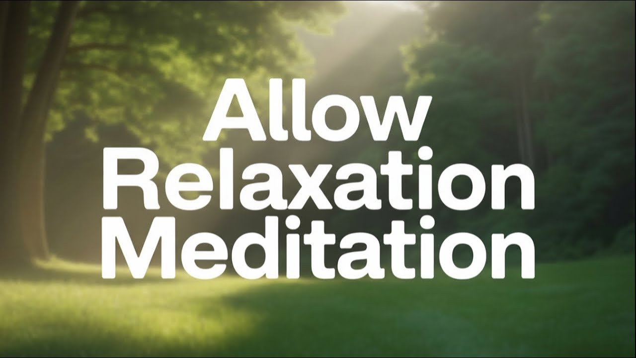 Allow Relaxation Mediation | Neuroplasticity Exercise (Christian-based Brain Training)