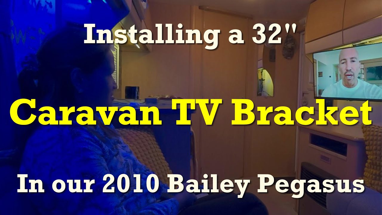 Installing a Caravan TV Bracket in our 2010 Bailey Pegasus 462