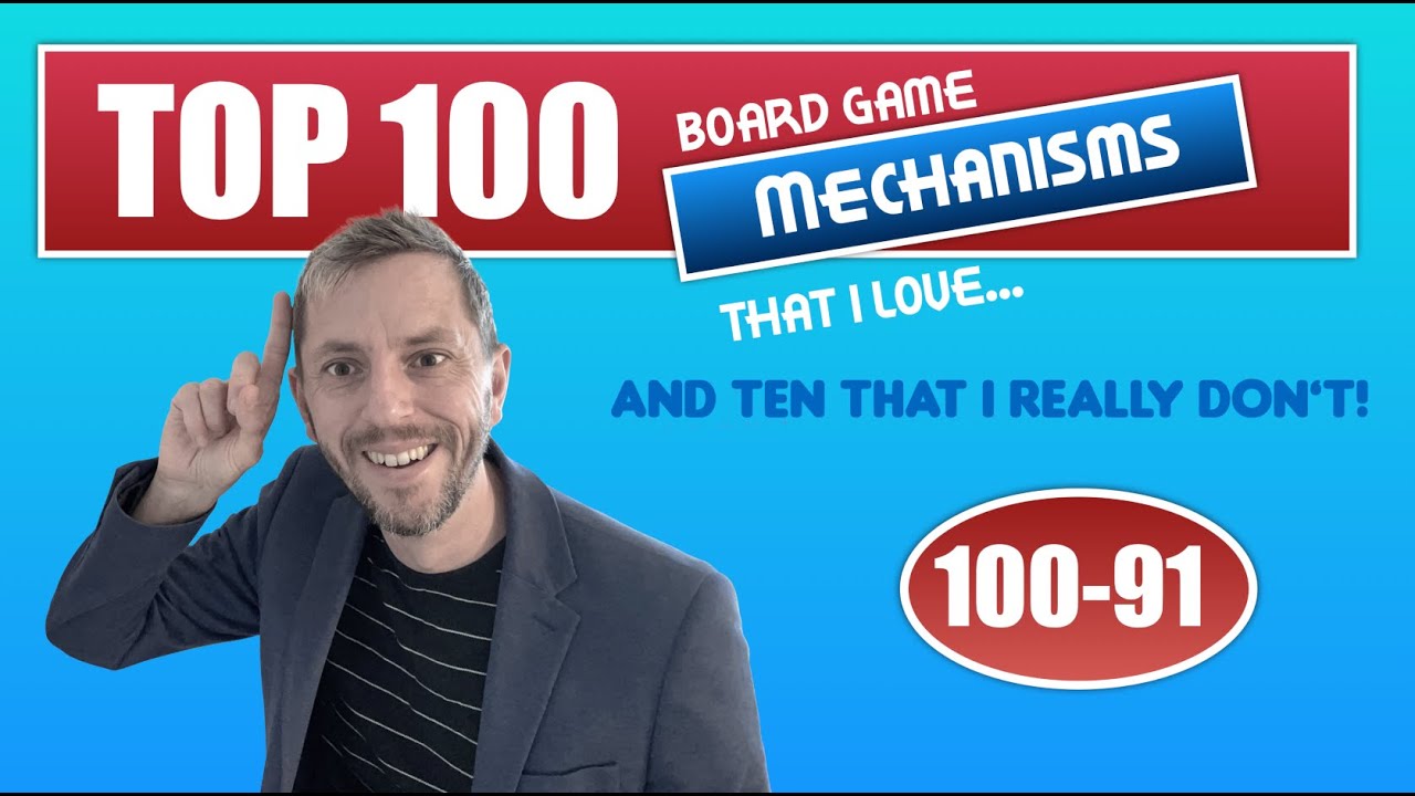 Top 100 Mechanisms in Board Games: 100-91