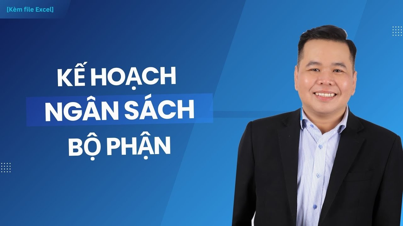 Lập và giao ngân sách bộ phận sử dụng Excel