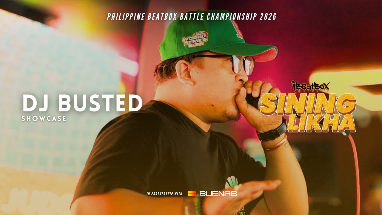DJ BUSTED | Sining Likha | Philippine Beatbox Battle Championship 2026 |  Judge Showcase