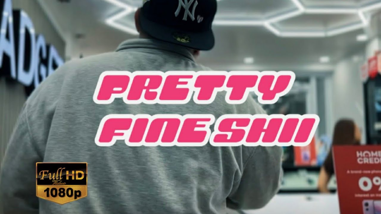 94EVR - Pretty Fine Shii (OMV)
