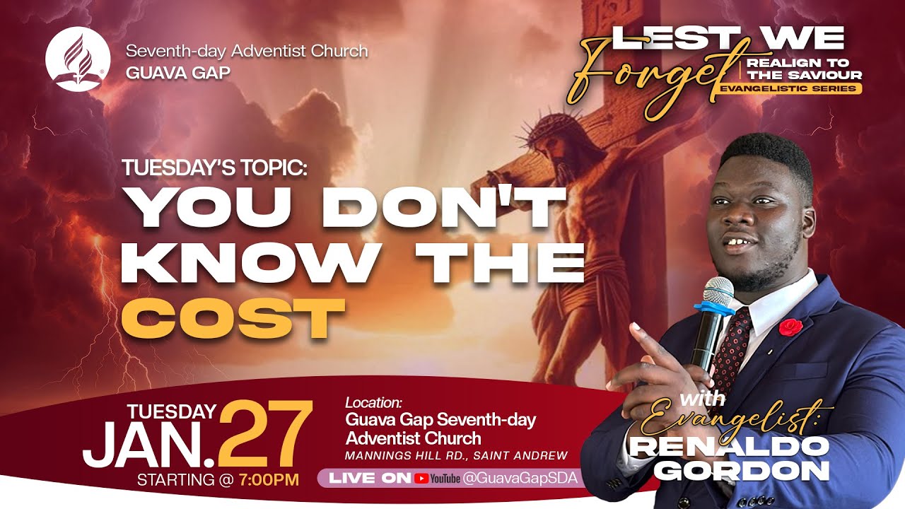 'Lest we Forget' Crusade |Evangelist Renaldo Gordon| Guava Gap SDA Church | January  27,  2026