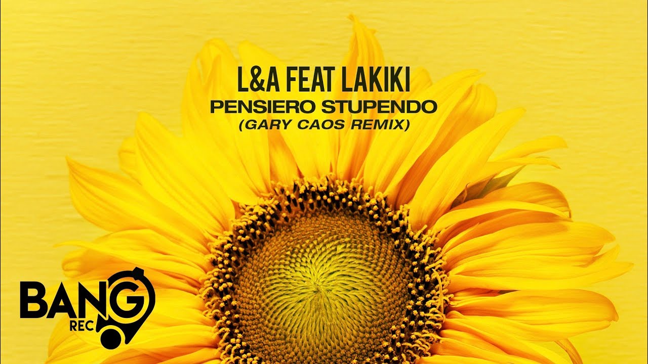 L&A, LAKIKI - Pensiero Stupendo (Gary Caos Remix)
