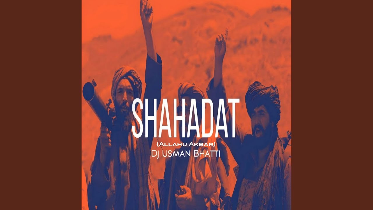 Shahadat (Allahu Akbar)