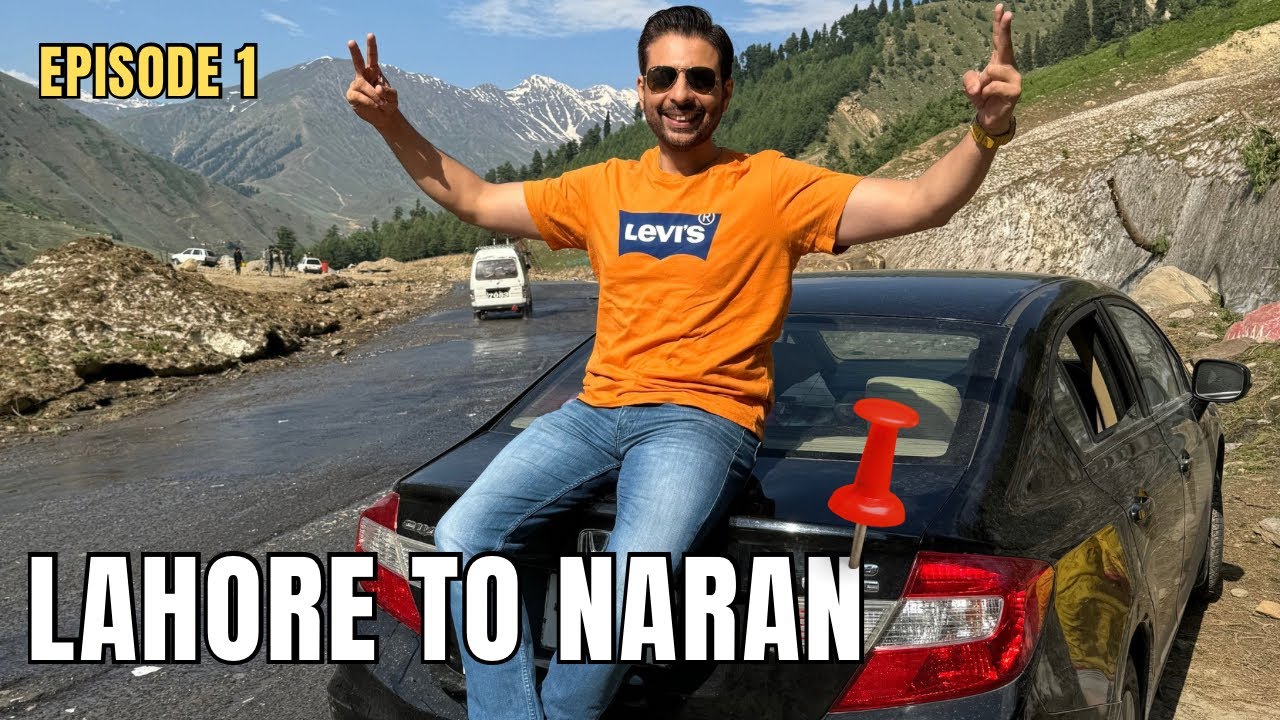 Lahore To Naran-Kaghan Batakundi Babusar Top 2024 l Staying At The Bank Of River Kunhar l Episode 1
