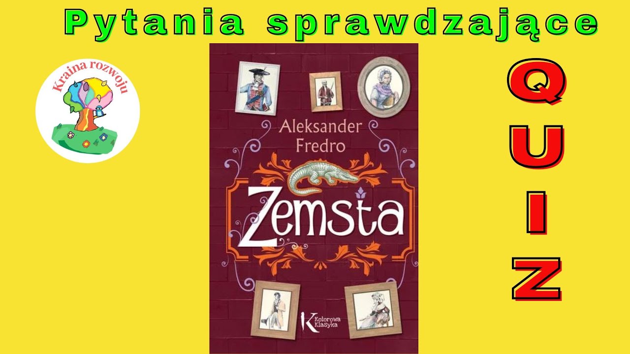 Zemsta - Quiz pytania sprawdzającej