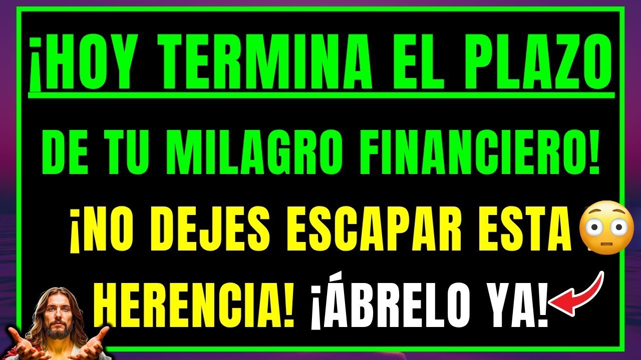 DIOS DICE: URGENTE, ESTÁS PERDIENDO UN DEPÓSITO FINANCIERO EN TU NOMBRE, ÁBRELO EN 1 MINUTO