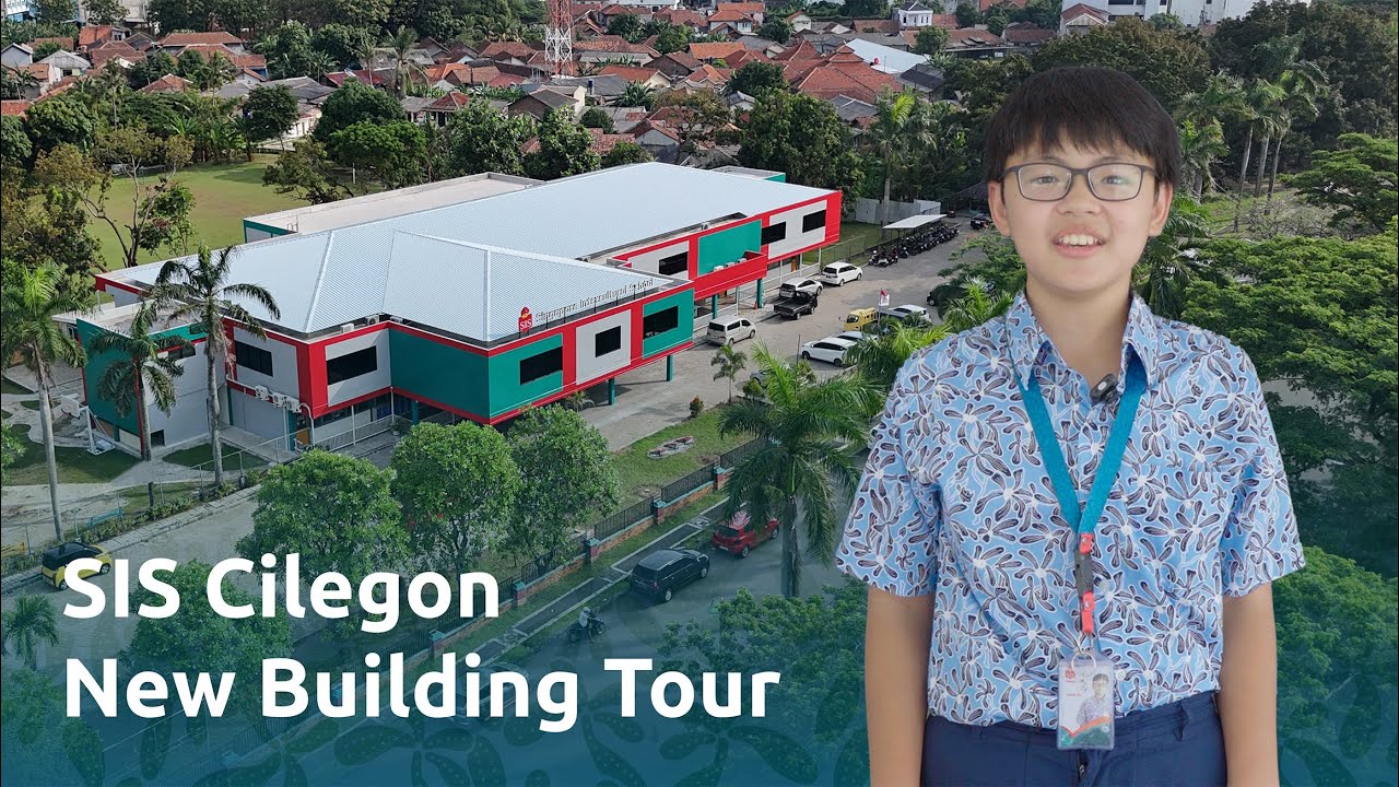 SIS Cilegon New Building Tour