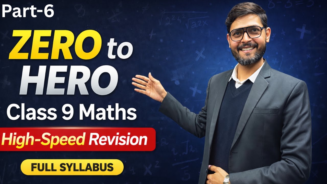 Class 9 Maths Zero to Hero | High-Speed Annual Revision | Full Syllabus Series Part 6