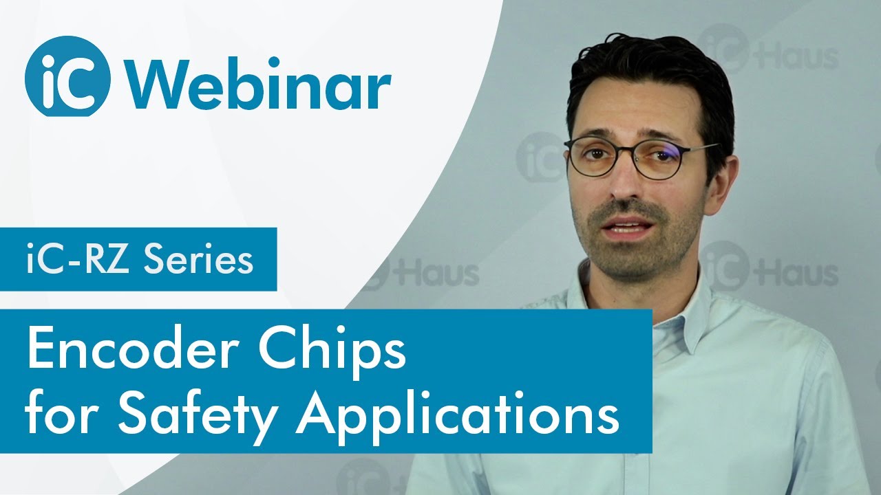Encoder Chips for Safety Applications | iC-RZ Series | Webinar