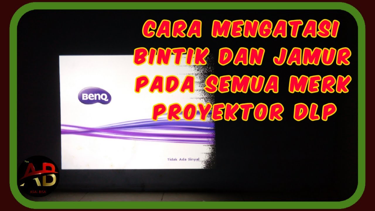 cara memperbaiki proyektor bintik