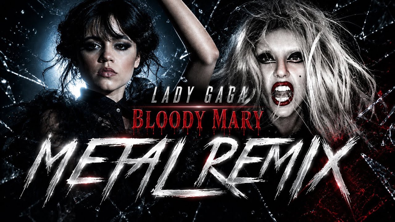 Lady Gaga - Bloody Mary (Metal Remix)